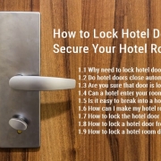 How to Lock Hotel Door and Secure Your Hotel Room safer
